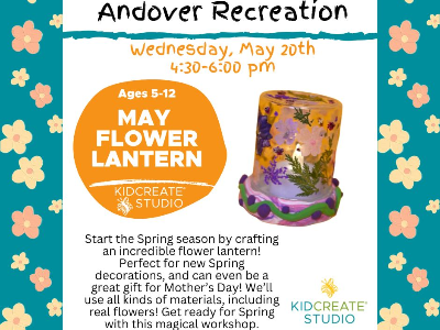 Andover: May Flower Lantern (5-12 yrs)